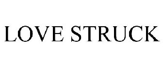 LOVE STRUCK