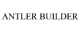 ANTLER BUILDER