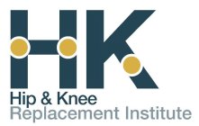 HK HIP & KNEE REPLACEMENT INSTITUTE