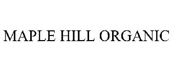 MAPLE HILL ORGANIC
