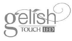 GELISH TOUCH LED