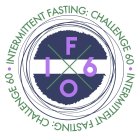 INTERMITTENT FASTING: CHALLENGE 60 IF 60