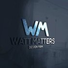 WM WATT MATTERS DESIGN FIRM