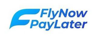 F FLY NOW PAY LATER
