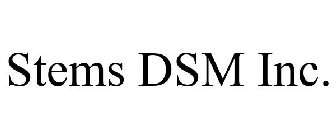 STEMS DSM INC.