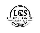 LCS LESLIE'S CLEANING SERVICE COLOSSIANS 3:23 CLEANING WITH A HIGHER PURPOSE