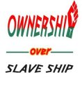 OWNERSHIP OVER SLAVE SHIP