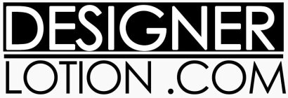 DESIGNER LOTION.COM