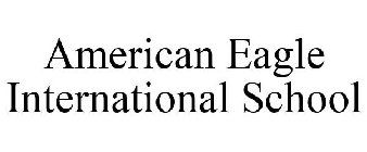 AMERICAN EAGLE INTERNATIONAL SCHOOL