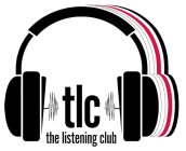TLC THE LISTENING CLUB