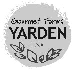 GOURMET FARMS YARDEN U.S.A.