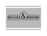 BROOKE & BEDFORD THE HOTEL COLLECTION