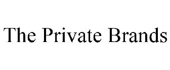 THE PRIVATE BRANDS