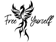 FREE YURSELF