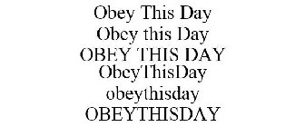 OBEY THIS DAY OBEY THIS DAY OBEY THIS DAY OBEYTHISDAY OBEYTHISDAY OBEYTHISDAY