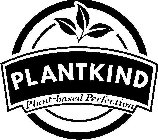 PLANTKIND PLANT-BASED PERFECTION