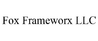 FOX FRAMEWORX LLC