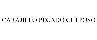 CARAJILLO PECADO CULPOSO