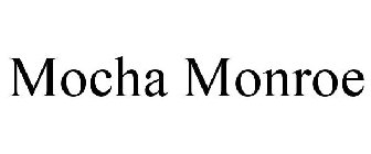 MOCHA MONROE