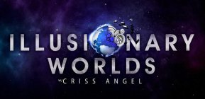 ILLUSIONARY WORLDS W/CRISS ANGEL A