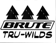 BRUTE TRU-WILDS