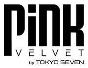 PINK VELVET BY TOKYO SEVEN