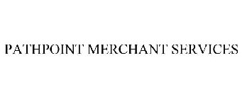 PATHPOINT MERCHANT SERVICES