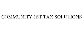 COMMUNITY 1ST TAX SOLUTIONS