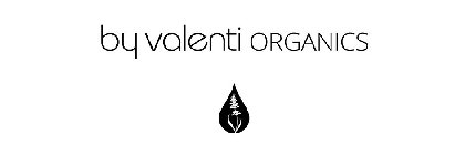 BY VALENTI ORGANICS