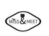 MISS & MEET