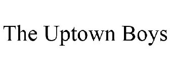 THE UPTOWN BOYS