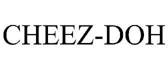 CHEEZ-DOH