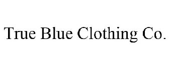 TRUE BLUE CLOTHING CO.