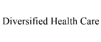 DIVERSIFIED HEALTH CARE