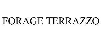 FORAGE TERRAZZO