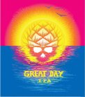 GREAT DAY IPA