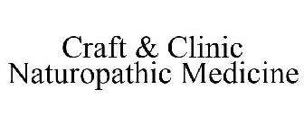 CRAFT & CLINIC NATUROPATHIC MEDICINE