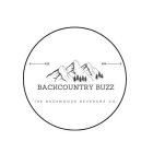 BACKCOUNTRY BUZZ THE BACKWOODS BEVERAGE CO.