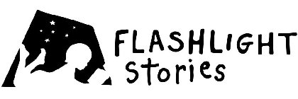 FLASHLIGHT STORIES