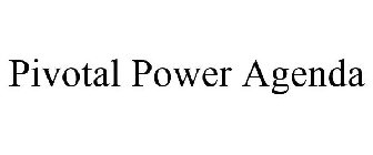 PIVOTAL POWER AGENDA