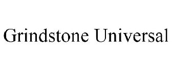 GRINDSTONE UNIVERSAL