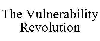 THE VULNERABILITY REVOLUTION