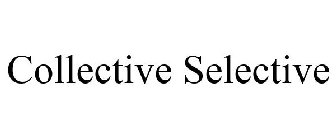 COLLECTIVE SELECTIVE
