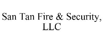 SAN TAN FIRE & SECURITY, LLC