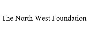 THE NORTH WEST FOUNDATION