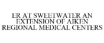 ER AT SWEETWATER AN EXTENSION OF AIKEN REGIONAL MEDICAL CENTERS