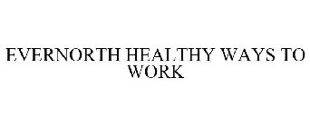EVERNORTH HEALTHY WAYS TO WORK