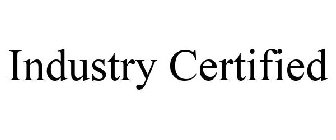 INDUSTRY CERTIFIED
