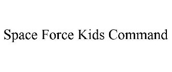 SPACE FORCE KIDS COMMAND