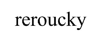 REROUCKY